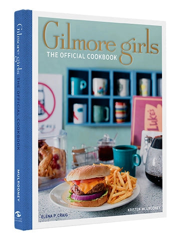 Gilmore Girls The Official Cookbook